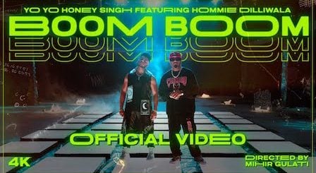 Boom Boom Lyrics Yo Yo Honey Singh x Hommie Dilliwala