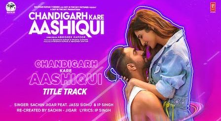 Chandigarh Kare Aashiqui Lyrics Jassi Sidhu (Title Track)