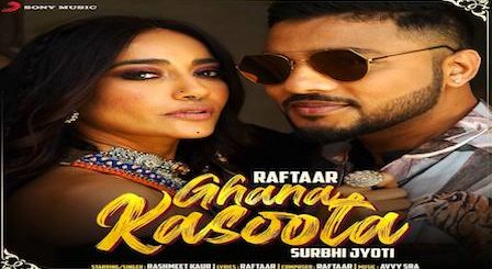 Ghana Kasoota Lyrics Raftaar