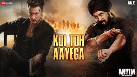 Koi Toh Aayega Lyrics Antim | Salman Khan
