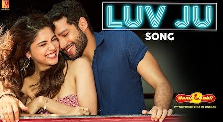 Luv Ju Lyrics Bunty Aur Babli 2 | Arijit Singh