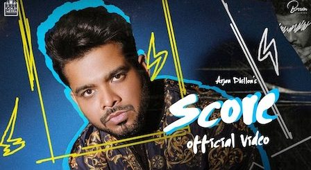 Score Lyrics Arjan Dhillon