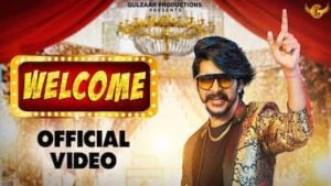 Welcome Lyrics Gulzaar Chhaniwala