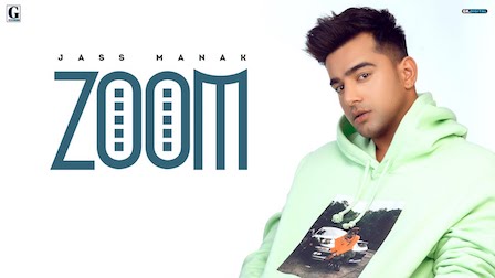 Zoom Lyrics Jass Manak