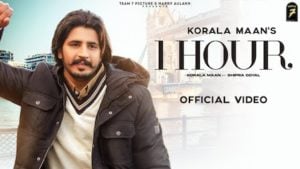 1 Hour Lyrics Korala Maan x Shipra Goyal