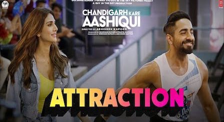 Attraction Lyrics Chandigarh Kare Aashiqui