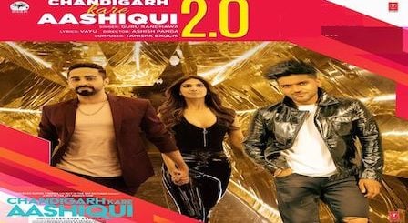 Chandigarh Kare Aashiqui 2.0 Lyrics Guru Randhawa