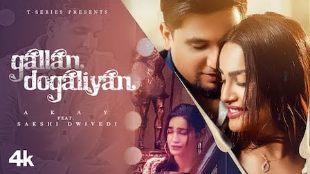 Gallan Dogaliyan Lyrics A Kay