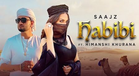 Habibi Lyrics Saajz | Himanshi Khurana