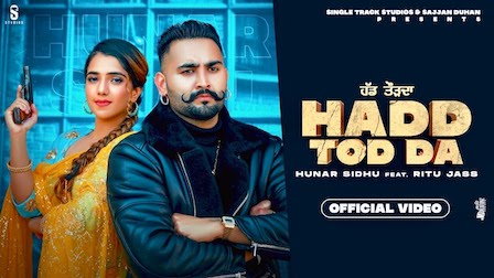 Hadd Tod Da Lyrics Hunar Sidhu