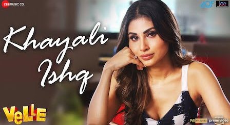 Khayali Ishq Lyrics Velle | Mohit Chauhan