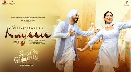 Kuljeete Lyrics Gippy Grewal | Shava Ni Girdhari Lal