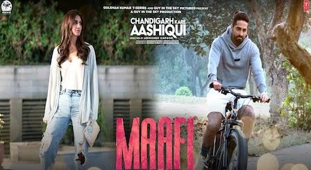 MAAFI LYRICS Chandigarh Kare Aashiqui