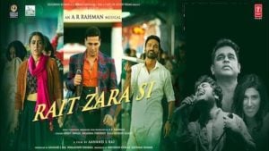 Rait Zara Si Lyrics Atrangi Re | Arijit Singh