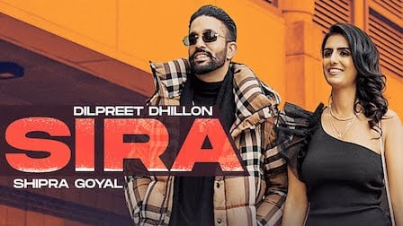 Sira Lyrics Dilpreet Dhillon x Shipra Goyal