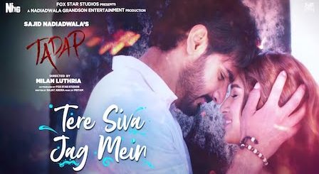 Tere Siva Jag Mein (Reprise) Lyrics Tadap | Mohd. Irfan, Asees