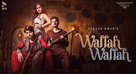 Wallah Wallah Lyrics Ishaan Khan | Jannat Zubair