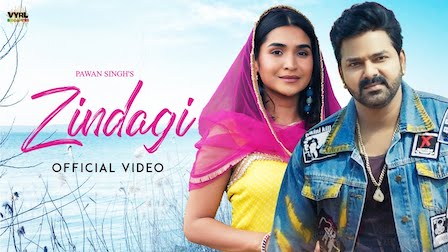 Zindagi Lyrics Pawan Singh | Renuka Panwar