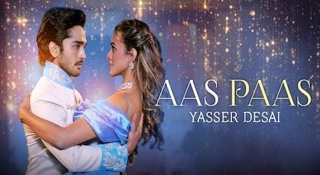 Aas Paas Lyrics Yasser Desai