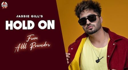 Hold On Lyrics Jassi Gill