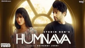 Humnava Lyrics Stebin Ben