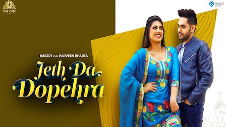 Jeth Da Dopehra Lyrics Harjot