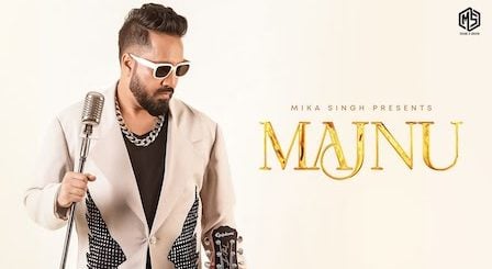 Majnu Lyrics Mika Singh | Aditi Vats, Aamir Ali