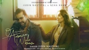 O Aasman Wale Lyrics Jubin Nautiyal