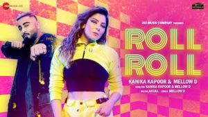 Roll Roll Lyrics Kanika Kapoor