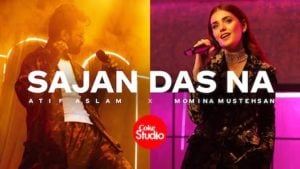 Sajan Das Na Lyrics Atif Aslam | Coke Studio