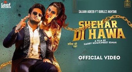 Shehar Di Hawa Lyrics Sajjan Adeeb