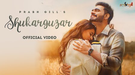 Shukarguzar Lyrics Prabh Gill