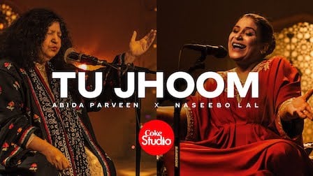Tu Jhoom Lyrics Abida Parveen, Naseebo Lal | Coke Studio