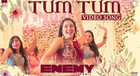 Tum Tum Lyrics Enemy (Tamil)