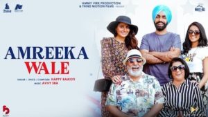 Amreeka Wale Lyrics Happy Raikoti