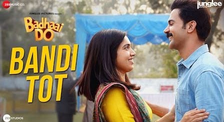 Bandi Tot Lyrics Badhaai Do | Ankit Tiwari