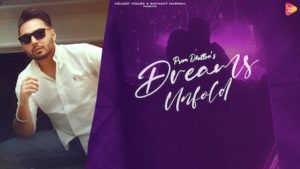 Dreams Unfold Lyrics Prem Dhillon