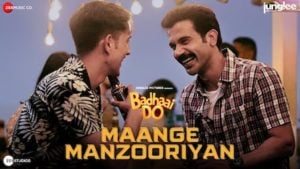 Maange Manzooriyan Lyrics Badhaai Do