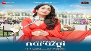 Narazgi Lyrics Neha Kakkar