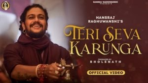 Teri Seva Karunga Lyrics Hansraj Raghuwanshi