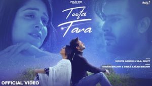 Toota Taara Lyrics Nikhita Gandhi x Saaj Bhatt