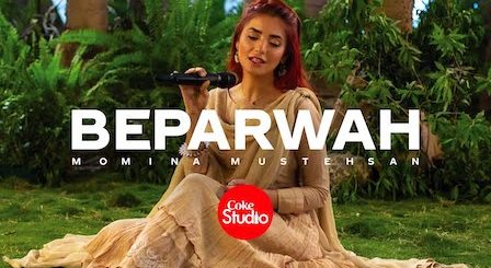 Beparwah Lyrics Momina Mustehsan | Coke Studio