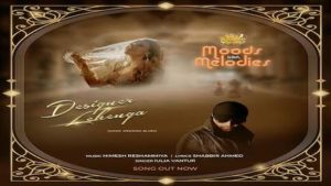 Designer Lehenga Lyrics Himesh Reshammiya | Iulia Vantur