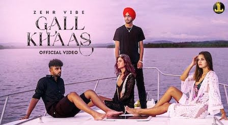 Gall Khaas Lyrics Zehr Vibe