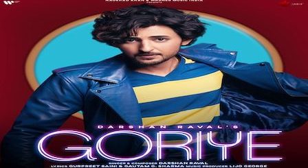 Goriye Lyrics Darshan Raval