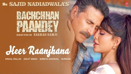 Heer Raanjhana Lyrics Bachchan Pandey | Arijit Singh