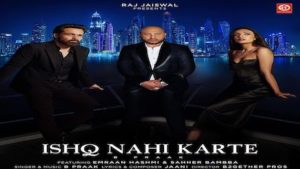 Ishq Nahi Karte Lyrics B Praak