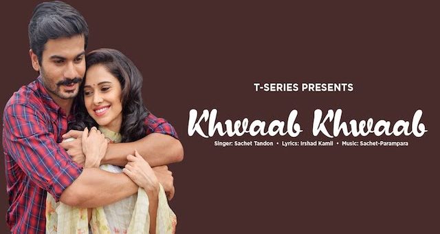 Khwaab Khwaab Lyrics Sachet Tandon