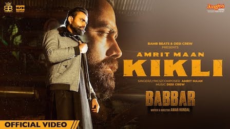 Kikli Lyrics Amrit Maan | from (Babbar)