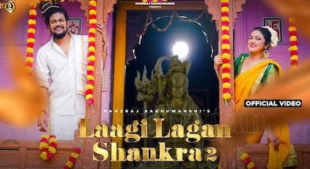 Laagi Lagan Shankara 2 Lyrics Hansraj Raghuwanshi